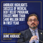 Andrade Highlights Success Of Medical Debt Relief Program